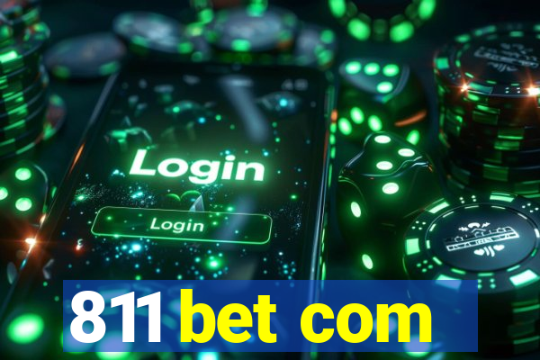 811 bet com